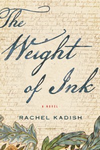 "The Weight of Ink: A Novel"