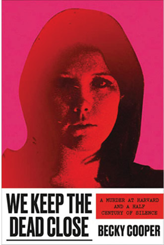 We Keep the Dead Close