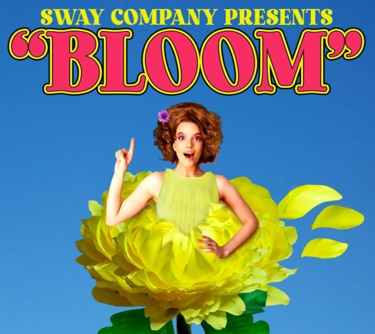 SWAY: BLOOM!