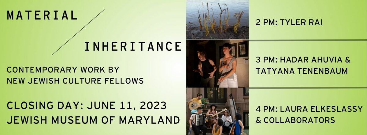 Material/Inheritance: Exhibit Closing