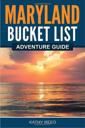 “Maryland Bucket List Adventure Guide”