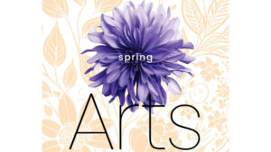 spring arts preview