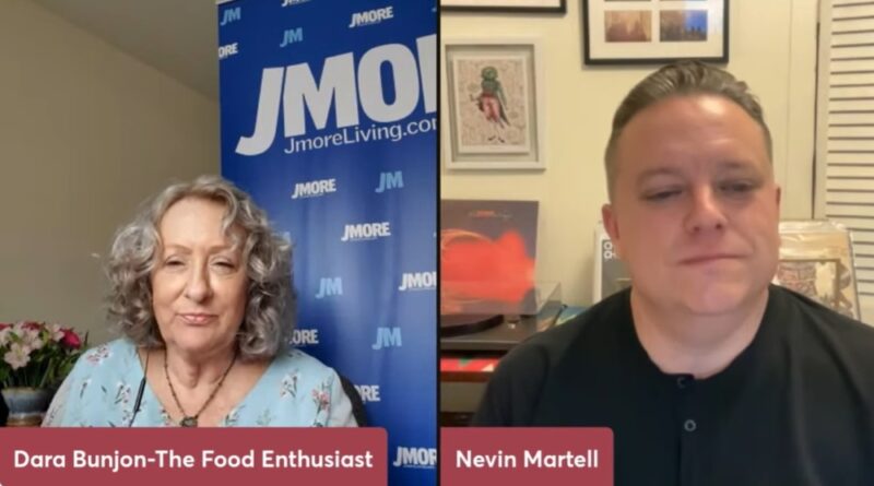 The Food Enthusiast with Guest Nevin Martell