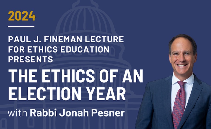 Ethics of an Election Year