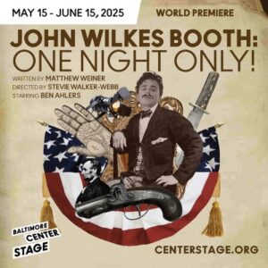 John Wilkes Booth: One Night Only!