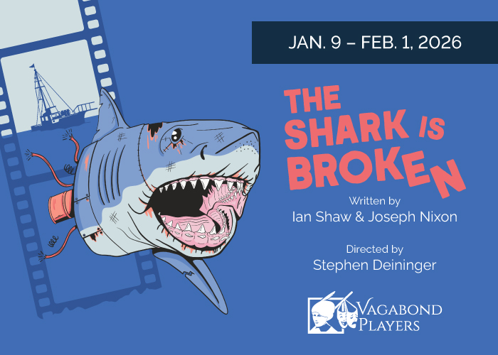 THE SHARK IS BROKEN at Vagabond Players