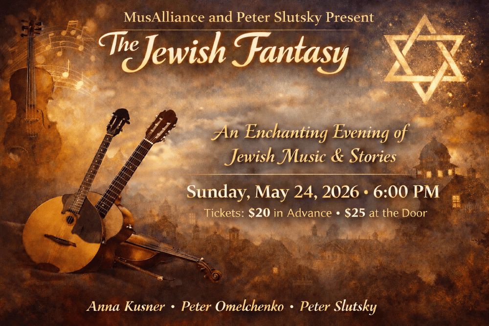 "The Jewish Fantasy” Musical Program