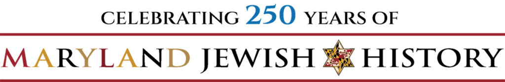 250 Years of Maryland Jewish History